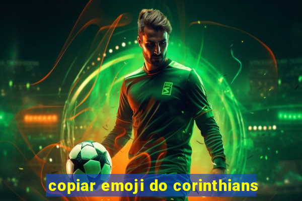 copiar emoji do corinthians